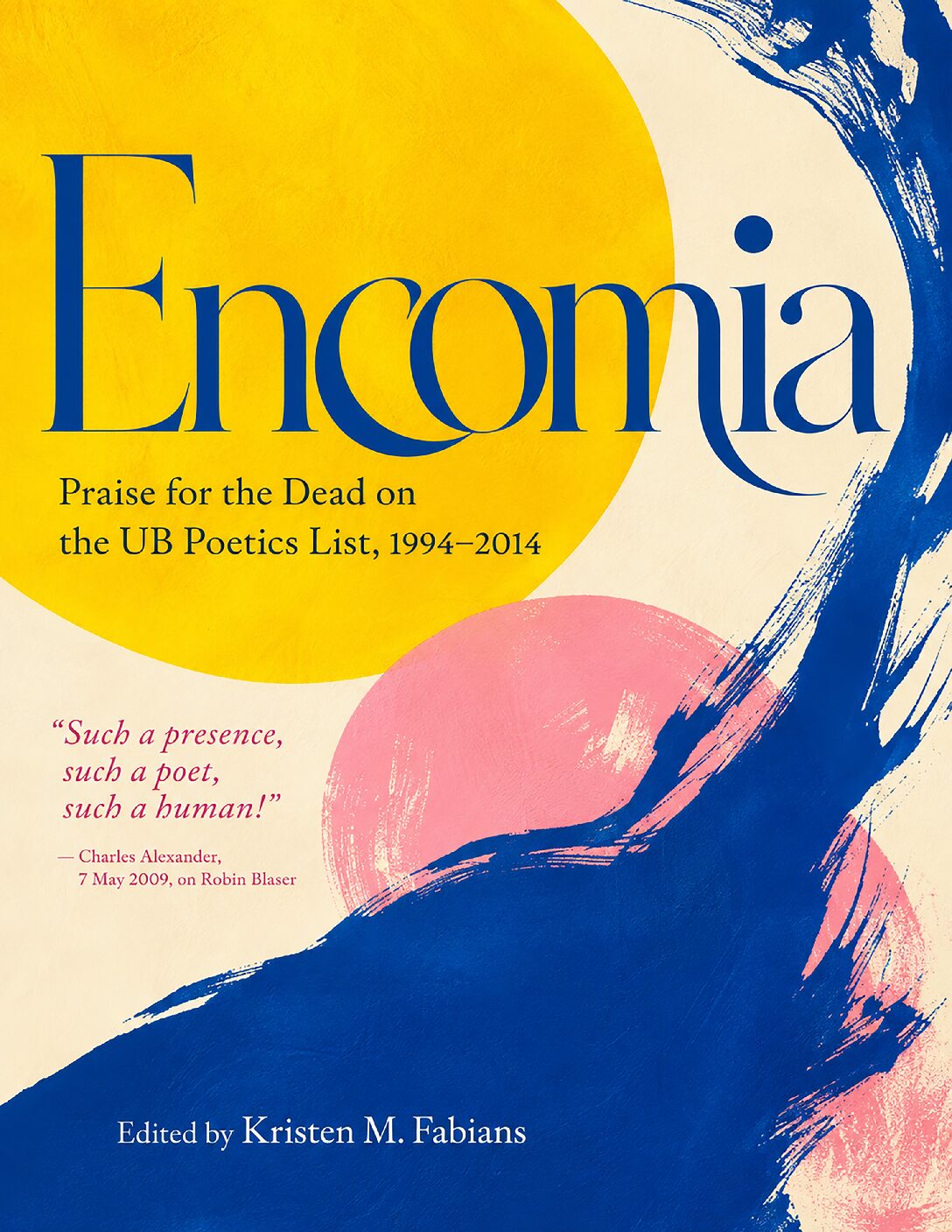 Cover of Encomia — Praise for the Dead on the UB Poetics List, 1994–2014