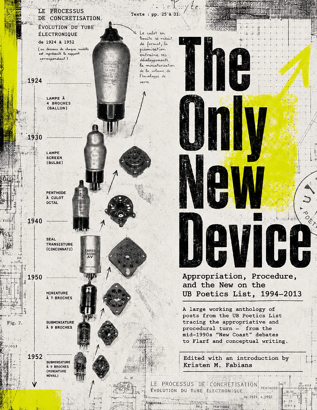 Cover of The Only New Device: Appropriation, Procedure, and the New on the UB Poetics List, 1994–2013
